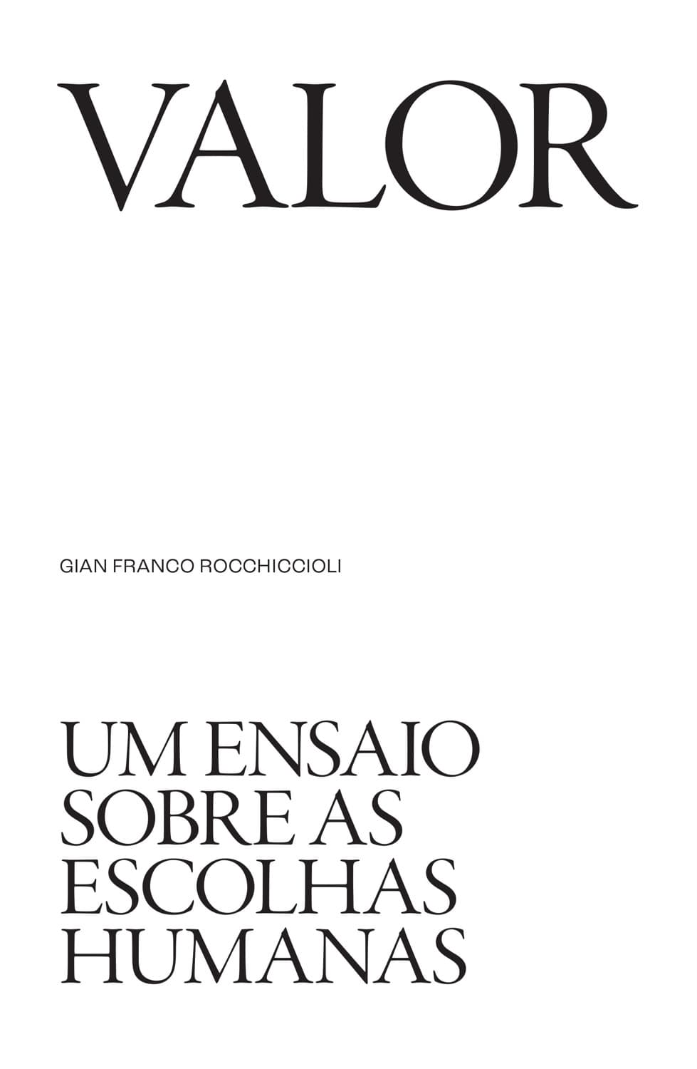 Capa do livro VALOR: um ensaio sobre as escolhas humanas, de Gian Franco Rocchiccioli